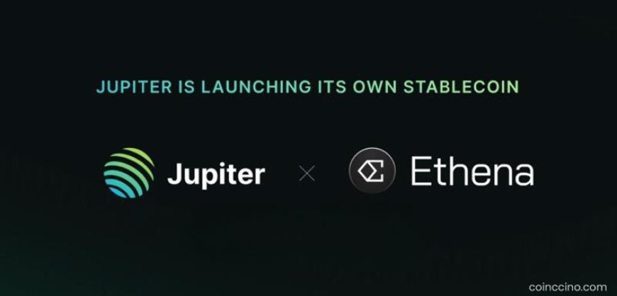 Jupiter and Ethena Team Up to Launch JupUSD Native Stablecoin on Solana
