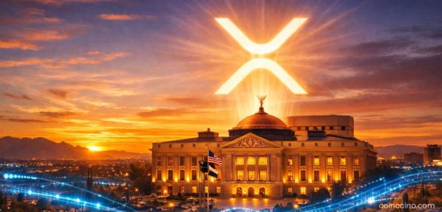 Arizona Moves Toward XRP Integration — A State-Level Shift That Could Reshape Crypto Adoption